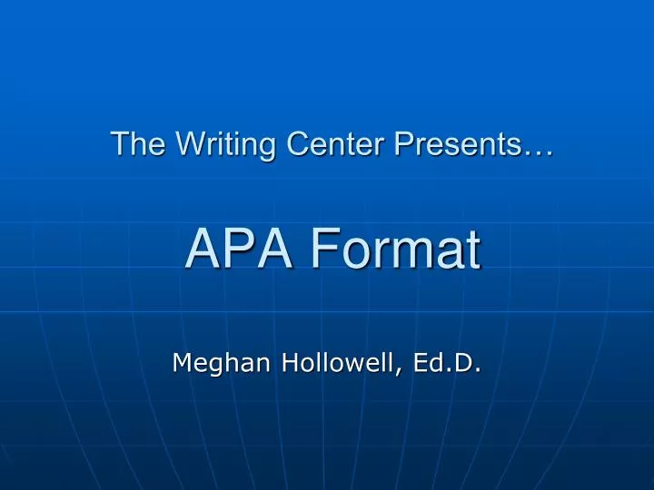 the writing center presents apa format