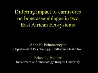 Differing impact of carnivores on bone assemblages in two East African Ecosystems