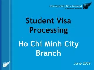 Student Visa Processing Ho Chi Minh City Branch