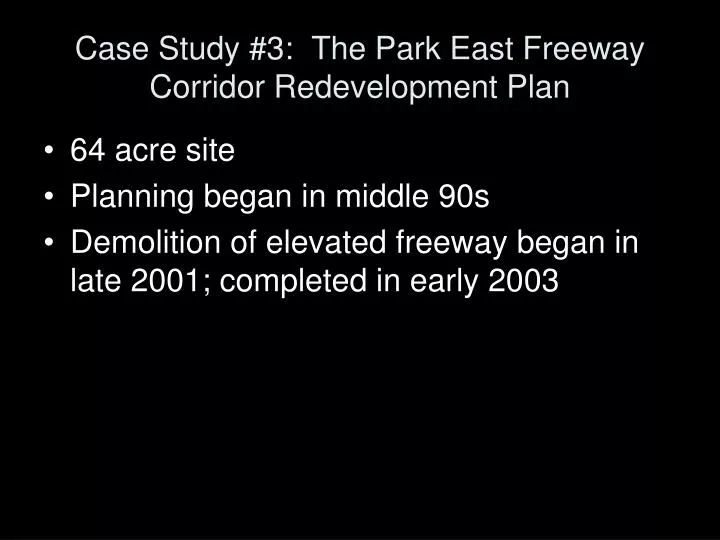 case study 3 the park east freeway corridor redevelopment plan