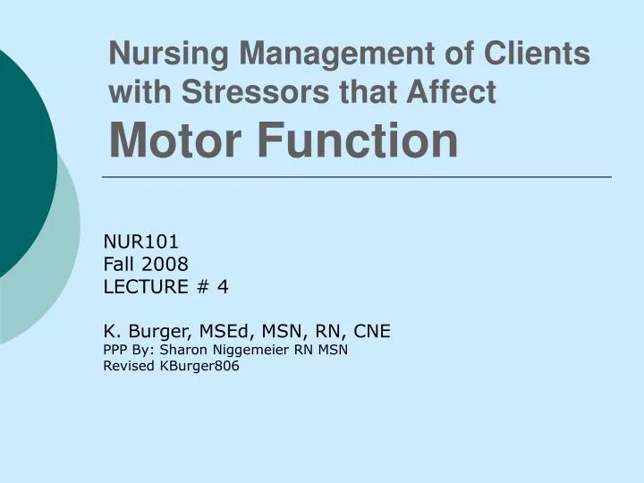 nursing management of clients with stressors that affect motor function
