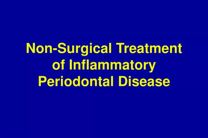 non surgical treatment of inflammatory periodontal disease
