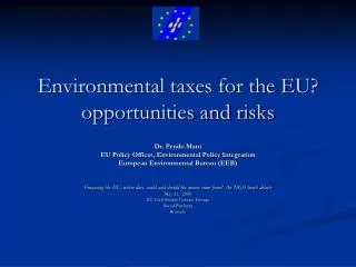 Environmental taxes for the EU? opportunities and risks
