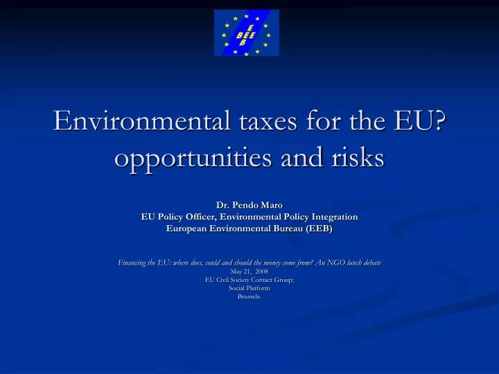 environmental taxes for the eu opportunities and risks