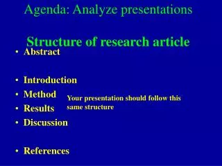 Agenda: Analyze presentations Structure of research article