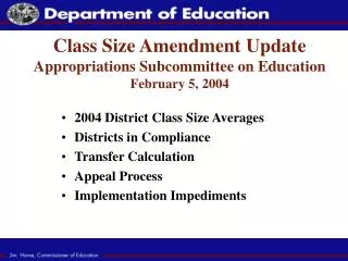 Class Size Amendment Update Appropriations Subcommittee on Education February 5, 2004