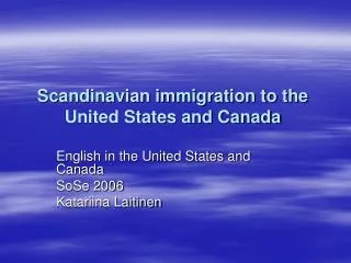 Scandinavian immigration to the United States and Canada