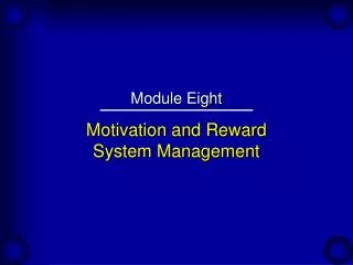 Motivation and Reward System Management