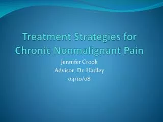 Treatment Strategies for Chronic Nonmalignant Pain