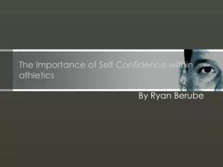 The Importance of Self Confidence within athletics