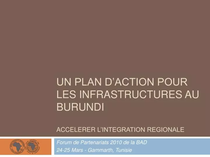 un plan d action pour les infrastructures au burundi accelerer l integration regionale