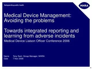 Medical Device Management: Avoiding the problems Towards integrated reporting and learning from adverse incidents