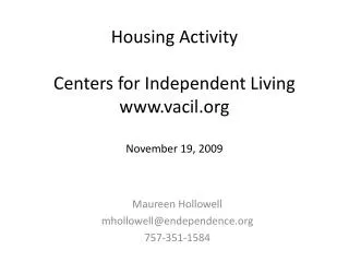 Housing Activity Centers for Independent Living www.vacil.org November 19, 2009