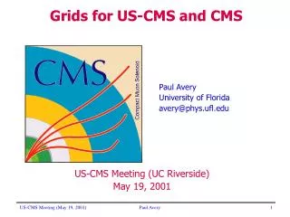 US-CMS Meeting (UC Riverside) May 19, 2001