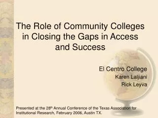The Role of Community Colleges in Closing the Gaps in Access and Success