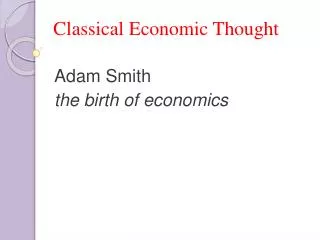 Classical Economic Thought