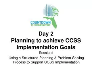 Day 2 Planning to achieve CCSS Implementation Goals