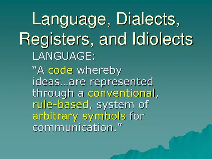 language dialects registers and idiolects