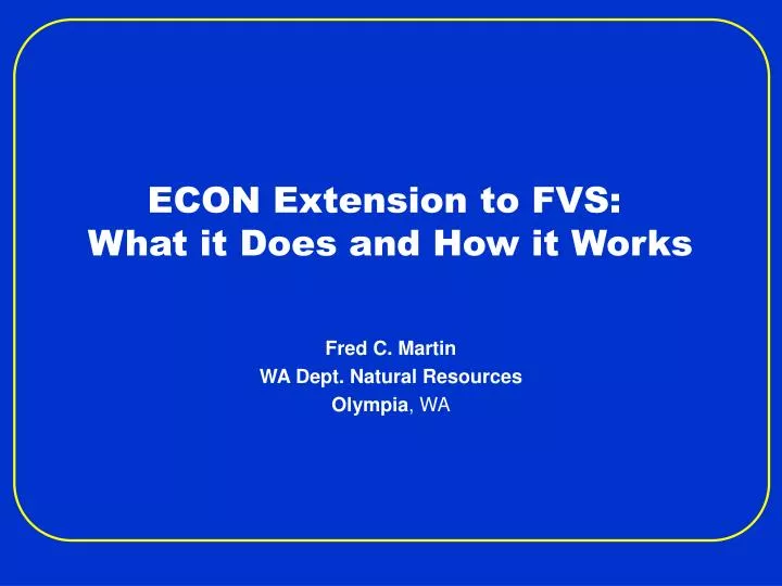 econ extension to fvs what it does and how it works