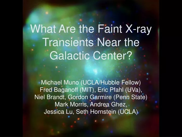 what are the faint x ray transients near the galactic center