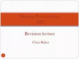 Human Performance 1H2 Revision lecture
