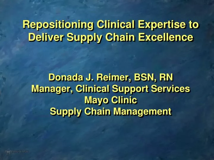 donada j reimer bsn rn manager clinical support services mayo clinic supply chain management