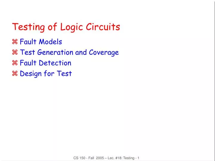 testing of logic circuits
