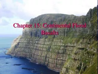 Chapter 15: Continental Flood Basalts