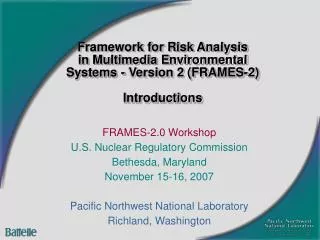 Framework for Risk Analysis in Multimedia Environmental Systems - Version 2 (FRAMES-2) Introductions