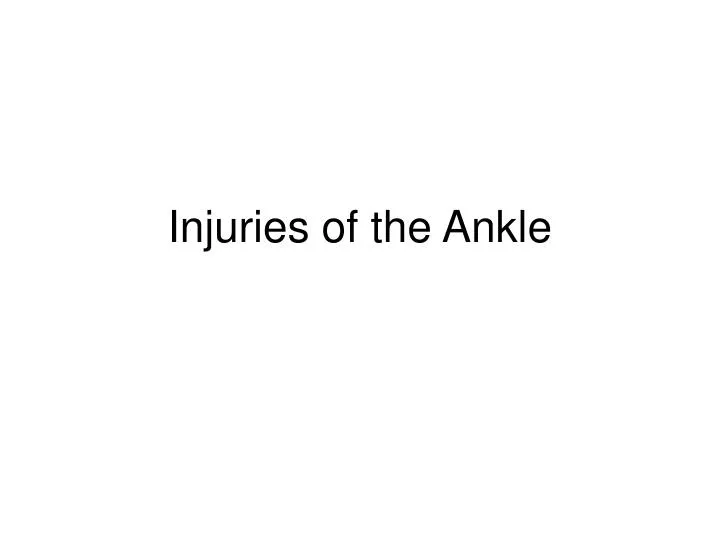 injuries of the ankle