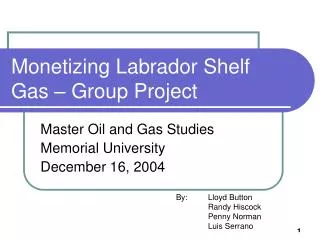 Monetizing Labrador Shelf Gas – Group Project