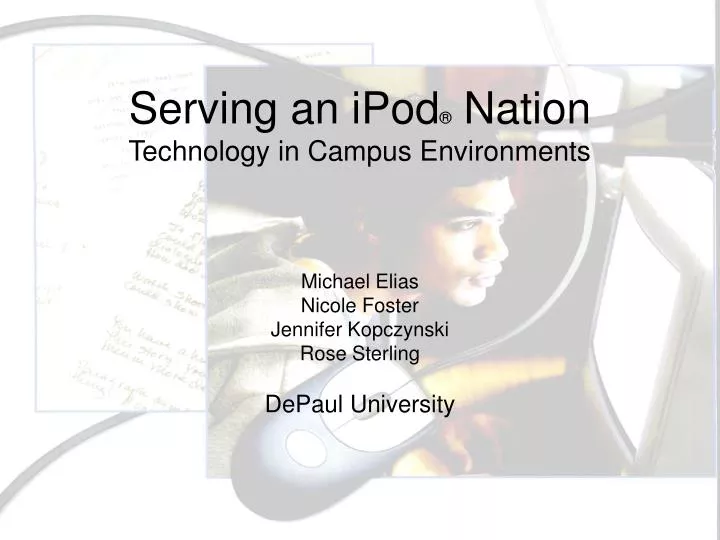 serving an ipod nation technology in campus environments