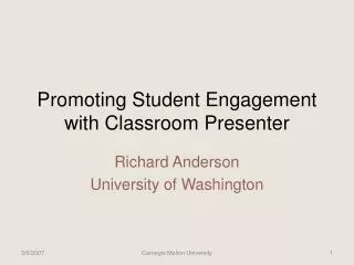 Promoting Student Engagement with Classroom Presenter