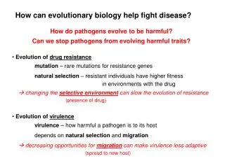 How can evolutionary biology help fight disease?