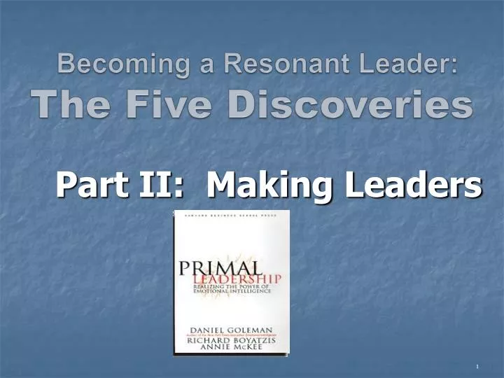 becoming a resonant leader the five discoveries