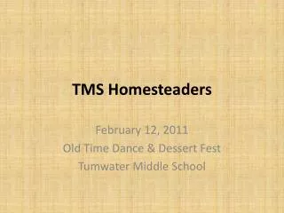 TMS Homesteaders