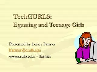TechGURLS: Egaming and Teenage Girls