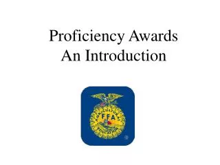 Proficiency Awards An Introduction