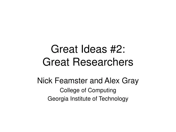 great ideas 2 great researchers