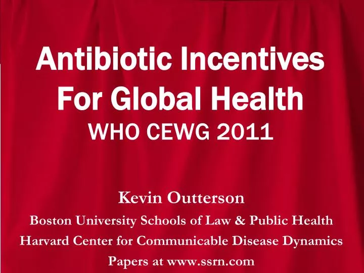 antibiotic incentives for global health who cewg 2011