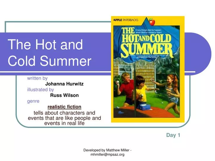 the hot and cold summer