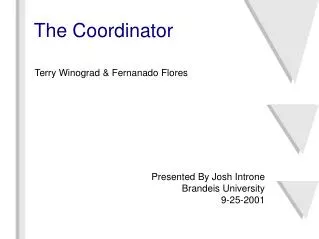the coordinator