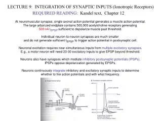 LECTURE 9: INTEGRATION OF SYNAPTIC INPUTS (Ionotropic Receptors)