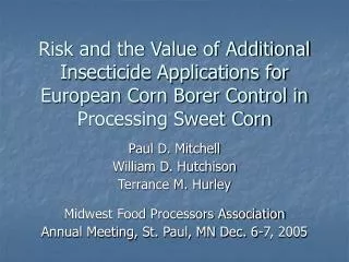 Risk and the Value of Additional Insecticide Applications for European Corn Borer Control in Processing Sweet Corn