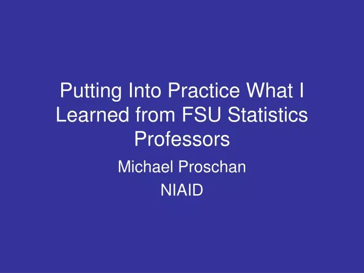 putting into practice what i learned from fsu statistics professors