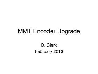 MMT Encoder Upgrade