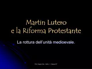 Martin Lutero e la Riforma Protestante
