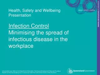 Health, Safety and Wellbeing Presentation Infection Control Minimising the spread of infectious disease in the workplace