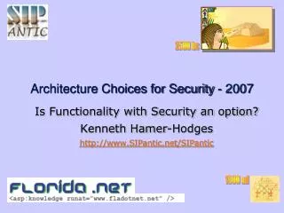 Architecture Choices for Security - 2007