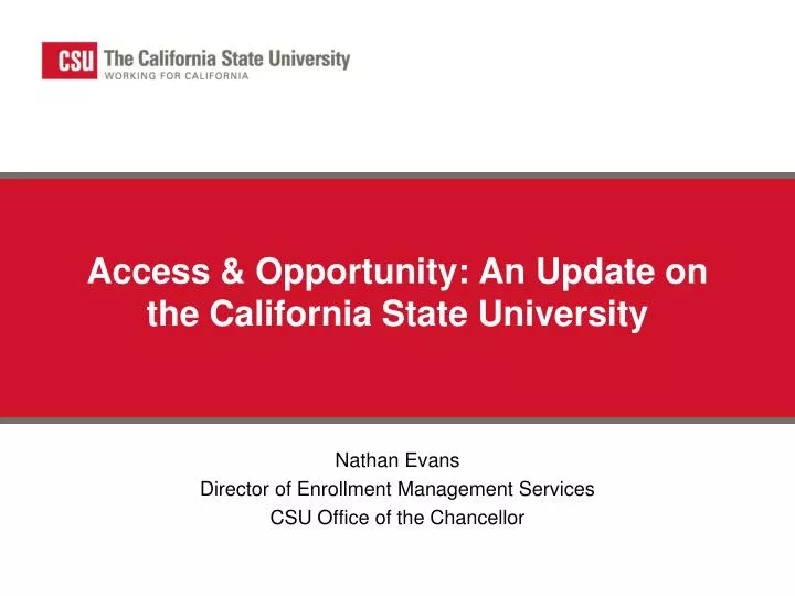 access opportunity an update on the california state university